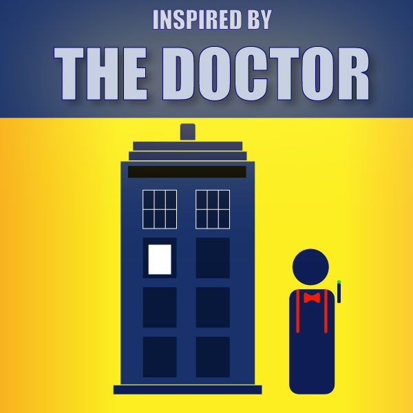 Inspired by The Doctor