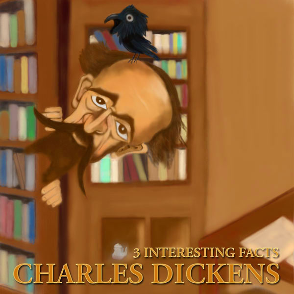 Charles Dickens: 3 Interesting Facts