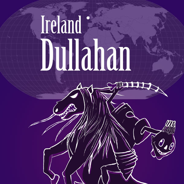 Dullahan of Ireland: Monsters of the World